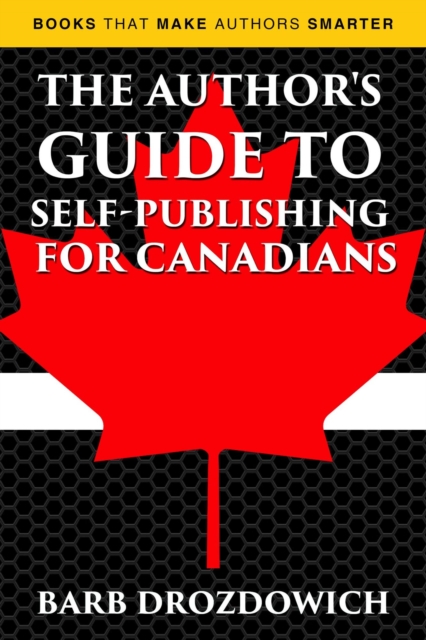 Author's Guide to Self-Publishing for Canadians