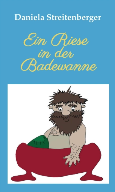 Ein Riese in der Badewanne