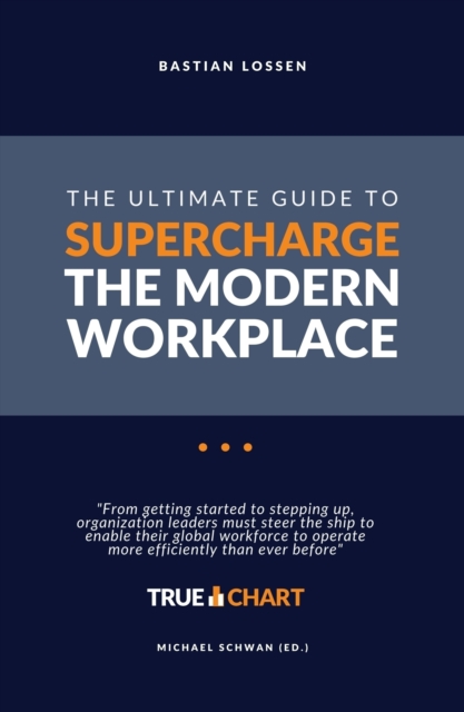 Ultimate Guide To Supercharge The Modern Workplace