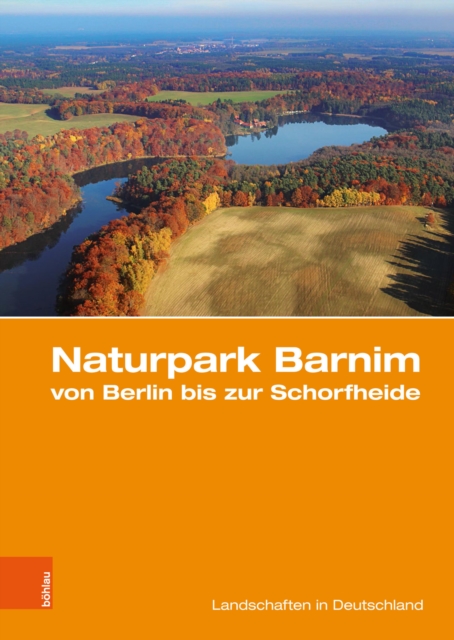 Naturpark Barnim von Berlin bis zur Schorfheide