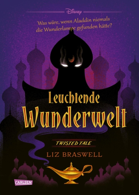 Disney. Twisted Tales: Leuchtende Wunderwelt (Aladdin)
