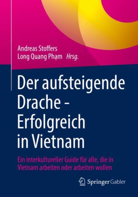 Der aufsteigende Drache - Erfolgreich in Vietnam