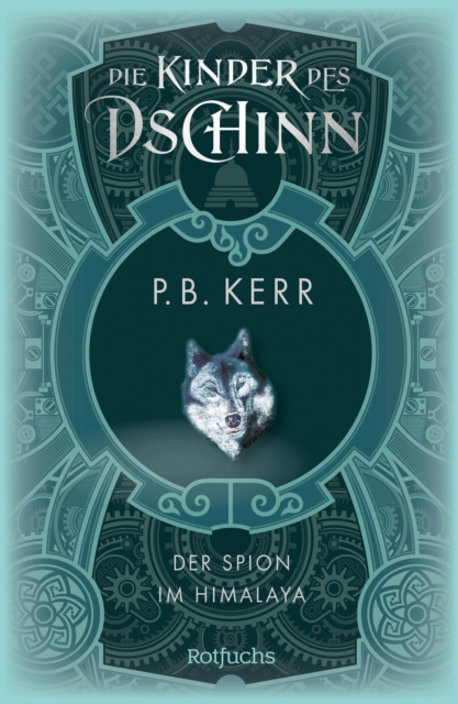 Die Kinder des Dschinn: Der Spion im Himalaya