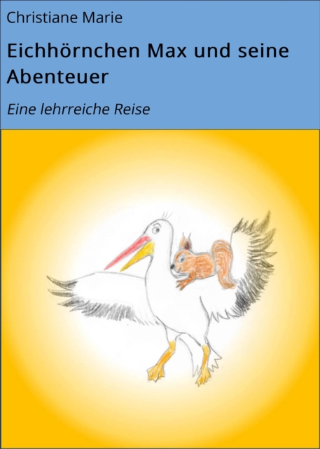 Eichhörnchen Max und seine Abenteuer