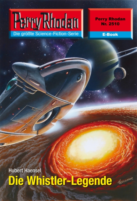 Perry Rhodan 2510: Die Whistler-Legende