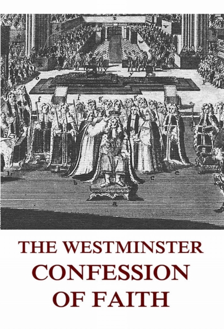 Westminster Confession Of Faith
