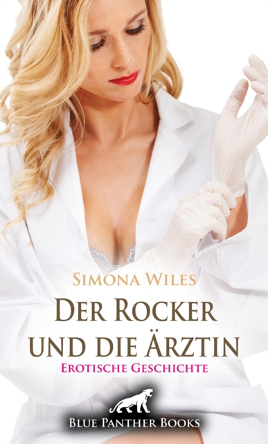 Der Rocker und die Ärztin | Erotische Geschichte
