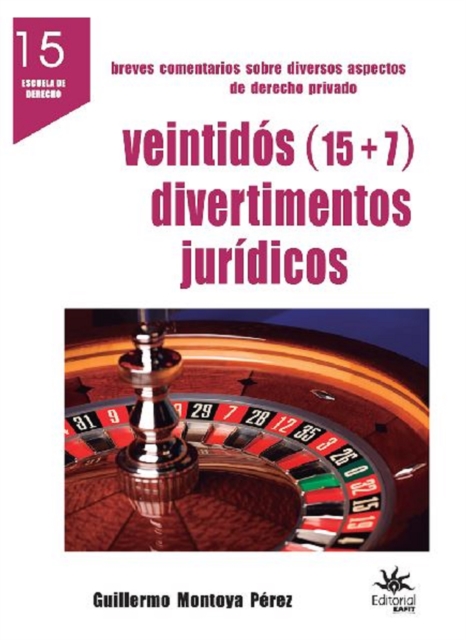 Veintidós (15 + 7) divertimentos jurídicos