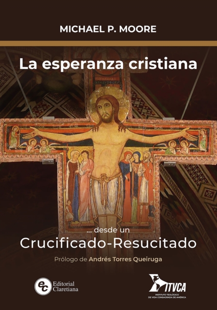 La esperanza cristiana... desde un Crucificado-Resucitado
