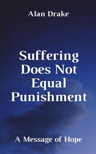 Suffering Does Not Equal Punishment