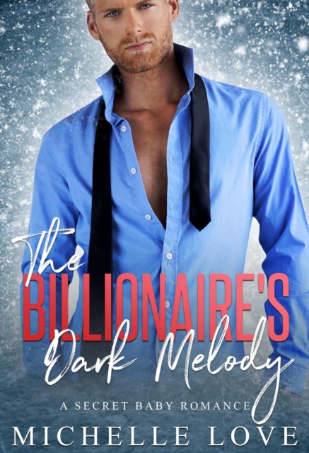 Billionaire's Dark Melody: A Secret Baby Romance