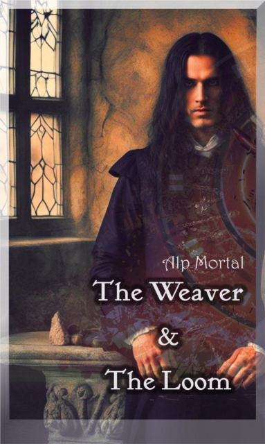 Weaver and The Loom