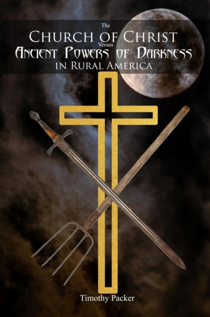 Church of Christ Versus Ancient Powers of Darkness in Rural America