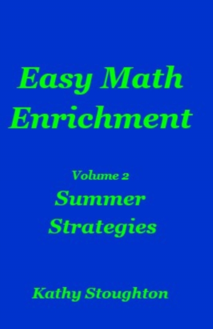 Easy Math Enrichment - Vol 2  Summer Strategies