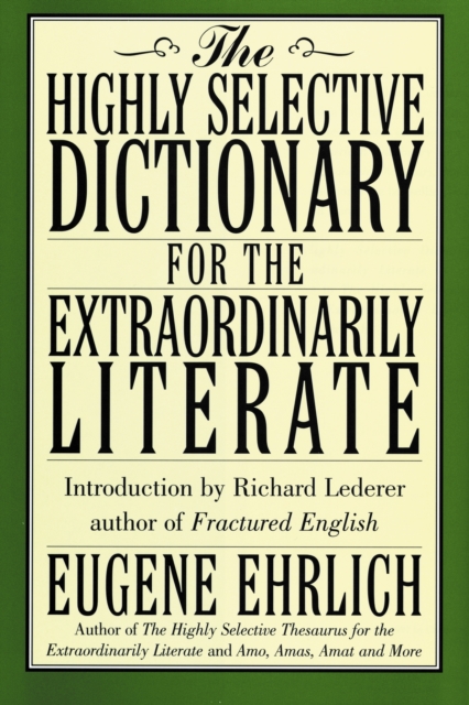 Highly Selective Dictionary for the Extraordinarily Literate