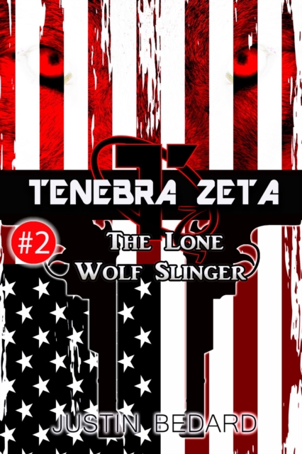 Tenebra Zeta #2: The Lone Wolf Slinger