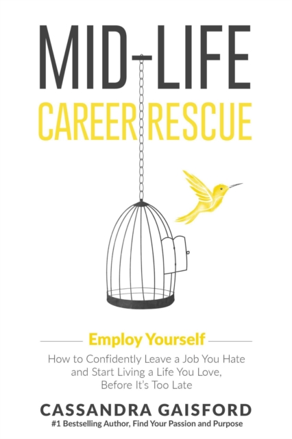 Mid-Life Career Rescue: Employ Yourself