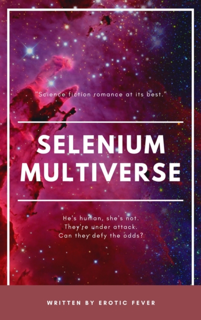 Selenium Multiverse
