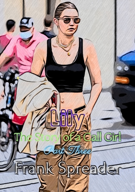 Lily: The Story of a Call Girl, Part Three
