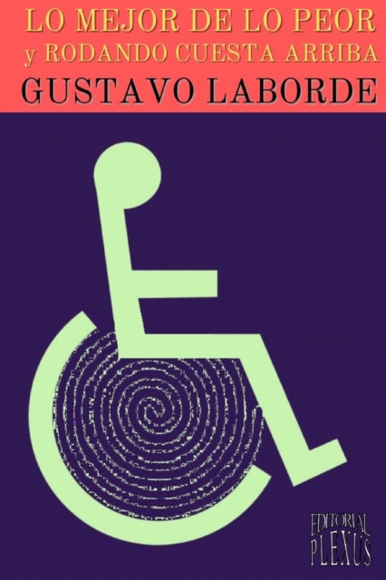 Lo mejor de lo peor/Rodando cuesta arriba