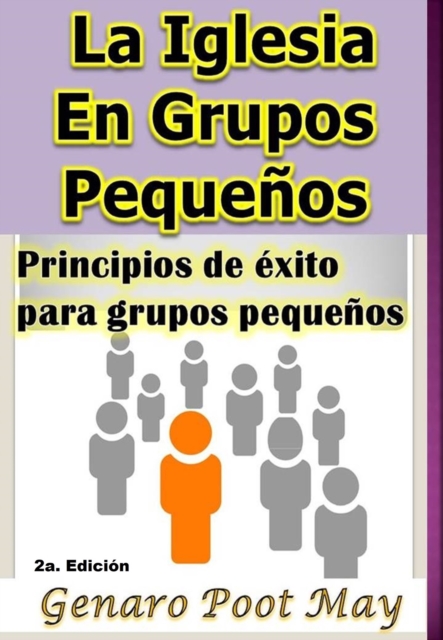 La Iglesia En Grupos Pequenos