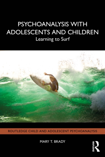 Psychoanalysis with Adolescents and Children