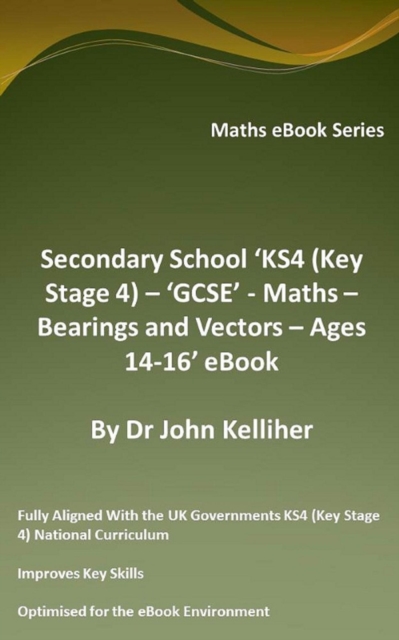 Secondary School 'KS4 (Key Stage 4) - Maths - Bearings and Vectors - Ages 14-16' eBook