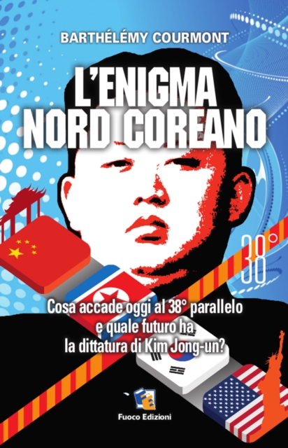 L'enigma nord-coreano: Cosa accade oggi al 38(deg) parallelo e quale futuro ha la dittatura di Kim Jong-un
