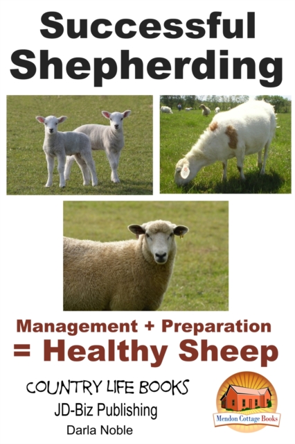 Successful Shepherding: Management + Preparation = Healthy Sheep