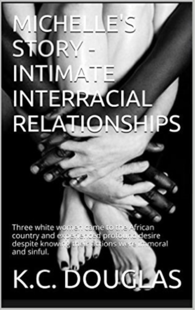 Michelle's Story: Intimate Interracial Relationships