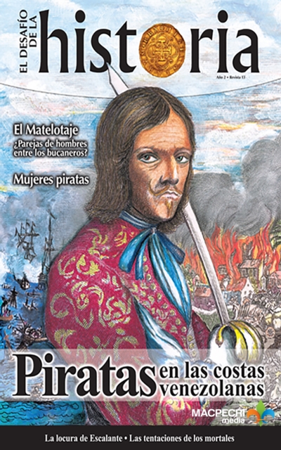Piratas en las costas venezolanas (El Desafio de la Historia. Vol. 13)