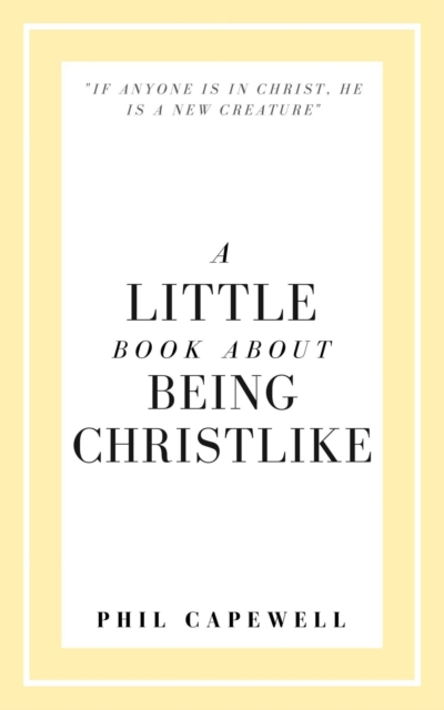 Little Book About Being Christlike