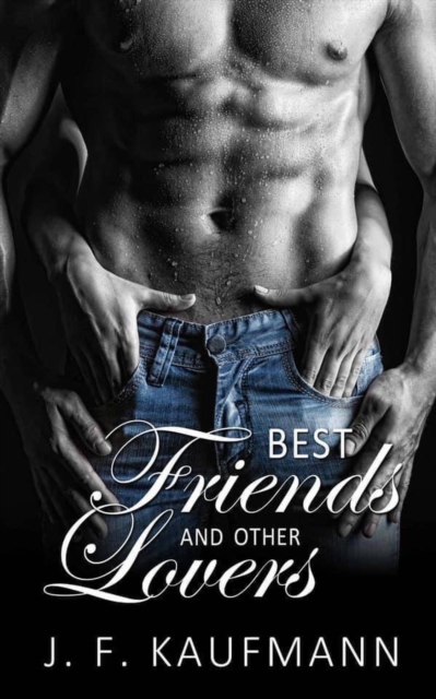 Best Friends and Other Lovers