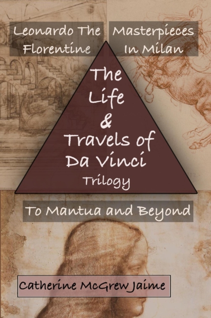 Life and Travels of da Vinci Trilogy