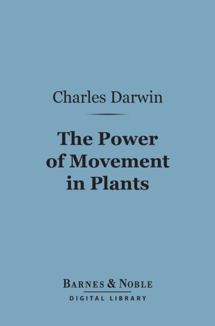 Power of Movement in Plants (Barnes & Noble Digital Library)