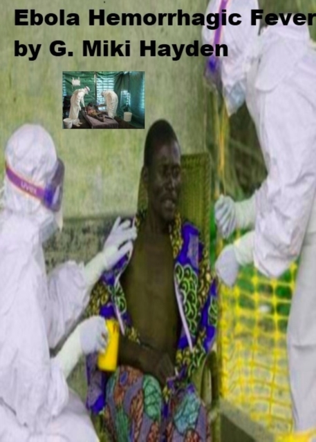 &quote;Ebola Hemorrhagic Fever&quote;