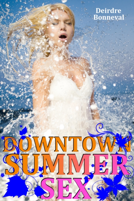 Downtown Summer Sex