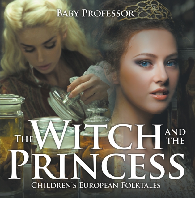 Witch and the Princess | Children's European Folktales
