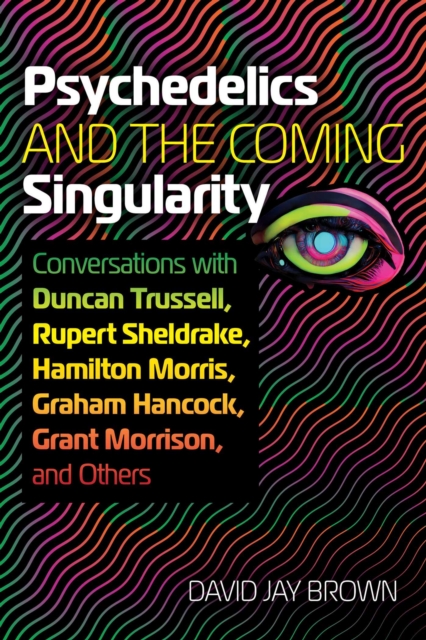 Psychedelics and the Coming Singularity