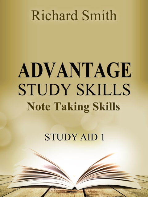 Advantage Study Skllls: Note Taking Skills (Study Aid 1)