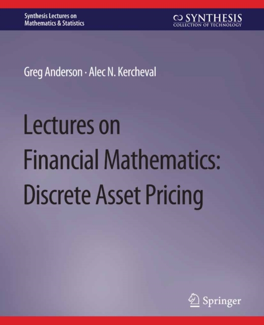 Lectures on Financial Mathematics