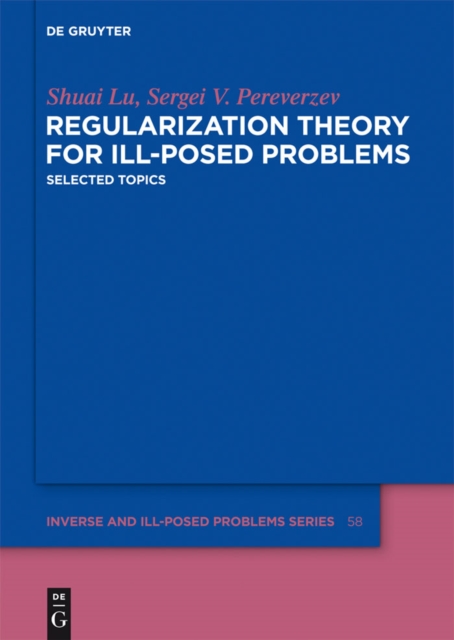 Regularization Theory for Ill-posed Problems