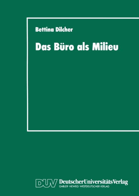 Das Büro als Milieu