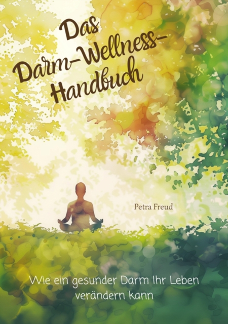 Das  Darm-Wellness-Handbuch