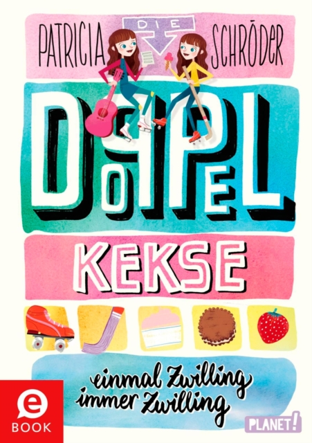 Die Doppel-Kekse 1: Einmal Zwilling, immer Zwilling