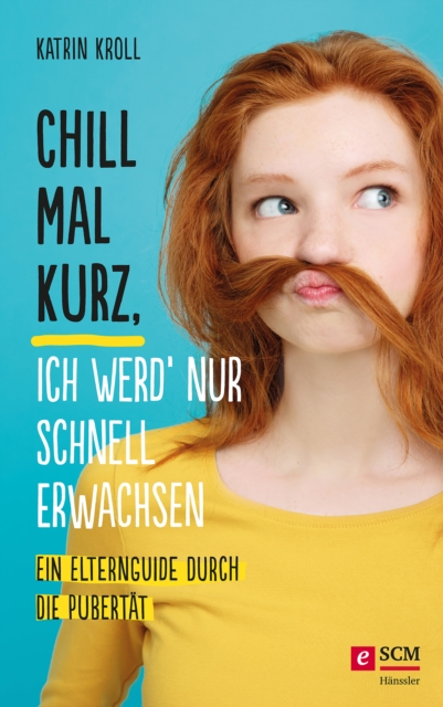 Chill mal kurz, ich werd' nur schnell erwachsen