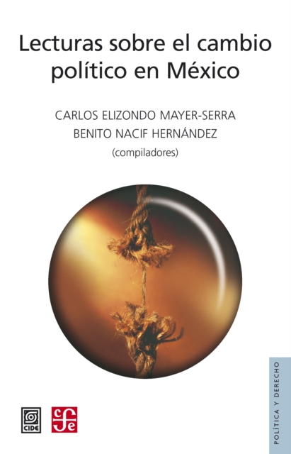 Lecturas sobre el cambio politico en Mexico