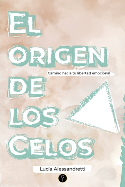 El origen de los celos