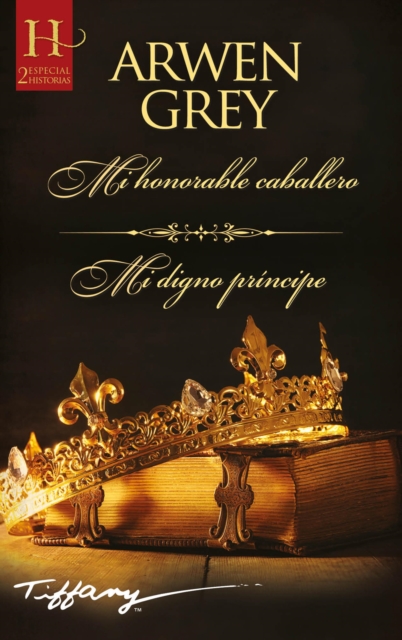 Mi honorable caballero - Mi digno príncipe