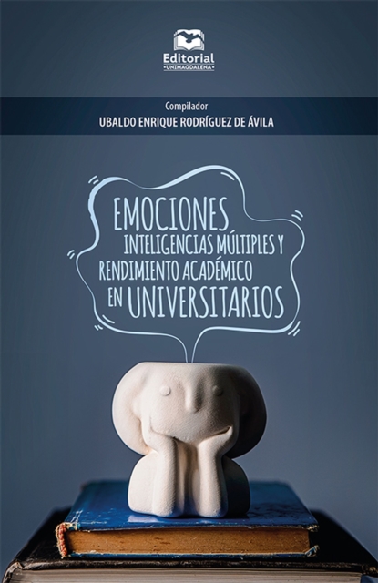 Emociones, inteligencias multiples y rendimiento academico en universitarios